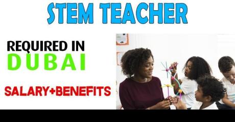 STEM TEACHER Required in Dubai