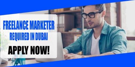 FREELANCE MARKETER REQUIRED IN DUBAI