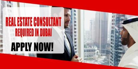 REAL ESTATE CONSULTANT REQUIRED IN DUBAI