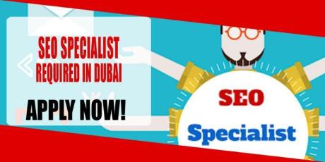 SEO SPECIALIST REQUIRED IN DUBAI