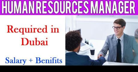 Human Resources Manager Required in Dubai
