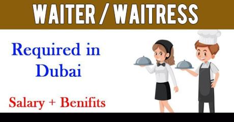 Waiter / Waitress Required in Dubai