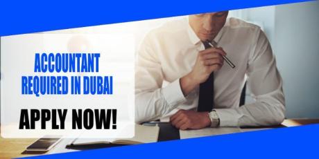 ACCOUNTANT REQUIRED IN DUBAI