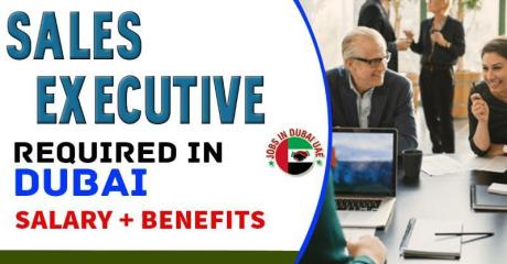 Sales Executive Required in Dubai