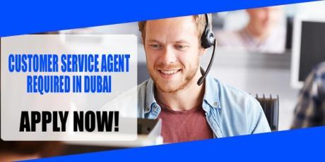CUSTOMER SERVICE AGENT REQUIRED IN DUBAI