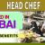 Head Chef Required in Dubai