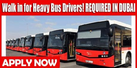 Walk in for Heavy Bus Drivers! REQUIRED IN DUBAI