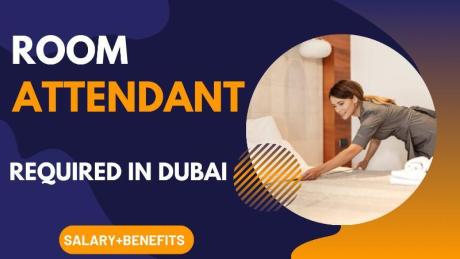 Room Attendant Required in Dubai