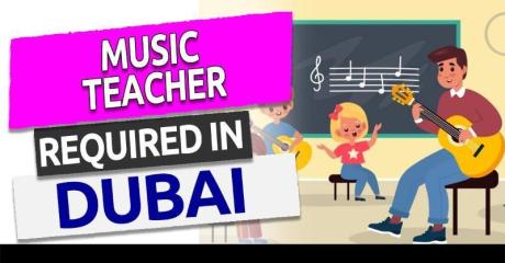 Music Teacher Required in Dubai -