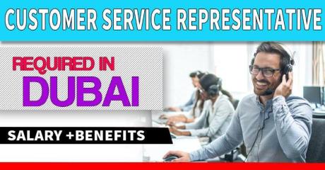 Customer Service Representative Required in Dubai