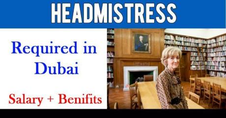 Headmistress Required in Dubai