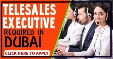 Telesales Executive Required in Dubai