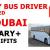 HEAVY BUS DRIVER REQUIRED IN DUBAI