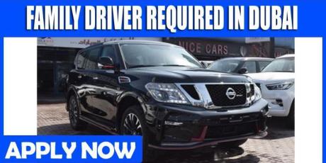 FAMILY DRIVER REQUIRE IN DUBAI