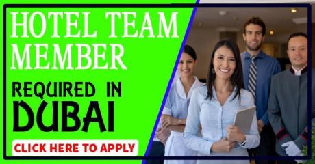 Hotel Team Member Required in Dubai