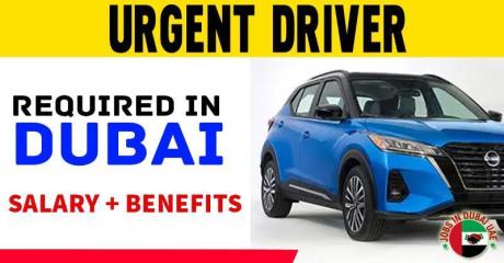 Urgent Driver Required in Dubai
