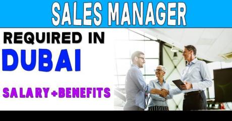 Sales Manager Required in Dubai