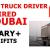 HEAVY TRUCK DRIVER REQUIRED IN DUBAI
