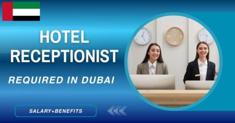 Hotel Receptionist Required in Dubai
