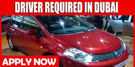 DRIVER REQUIRED IN DUBAI