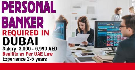 Personal Banker - Retail Banking Required in Dubai