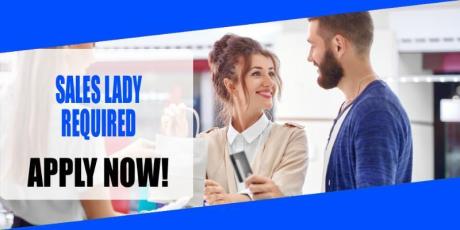 SALES LADY REQUIRED IN DUBAI