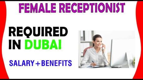 Female Receptionist Required in Dubai