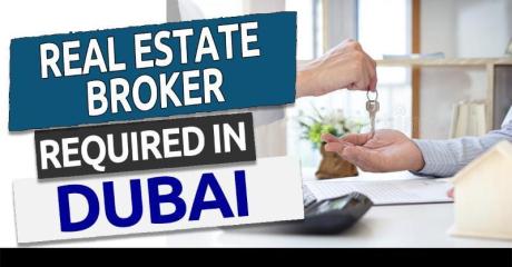 Real Estate Broker Required in Dubai