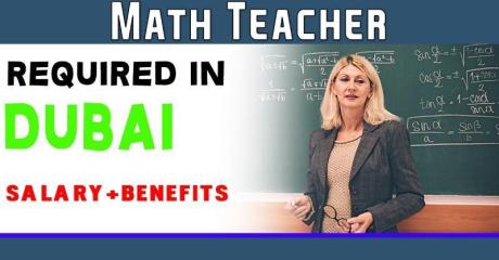 Math Teacher (Graduates & NQT welcome) - Sept 2022 Required in Dubai