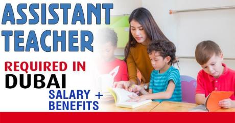 Assistant Teacher Required in Dubai