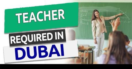 Teacher Required in Dubai -