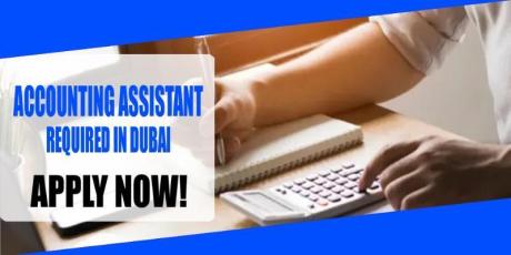 ACCOUNTING ASSISTANT REQUIRED IN DUBAI