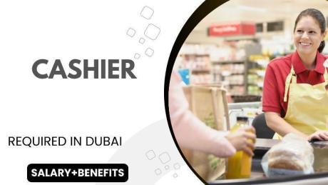 Cashier Required in Dubai