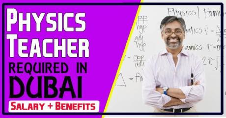 Physics Teacher Required in Dubai