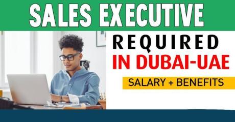 Sales Executive Required in Dubai