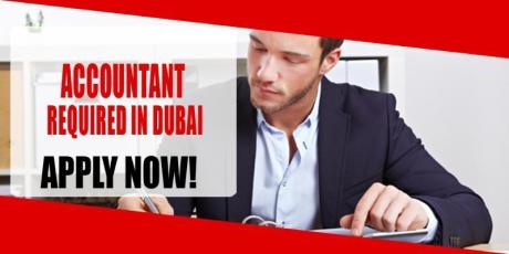 ACCOUNTANT REQUIRED IN DUBAI