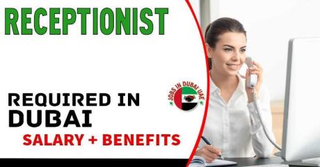 Receptionist Required in Dubai