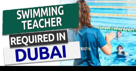 Swimming Teacher Required in Dubai