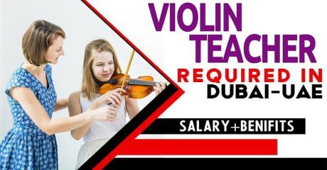 Violin Teacher Required in Dubai