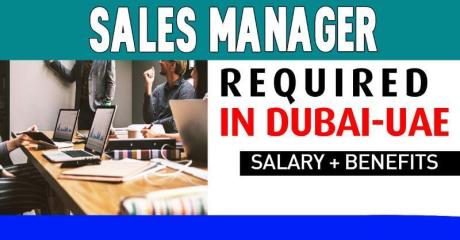 Sales Manager Required in Dubai