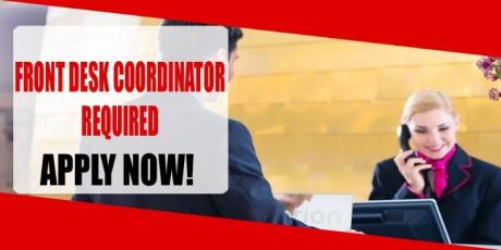 FRONT DESK COORDINATOR REQUIRED IN DUBAI