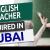 English Teacher Required in Dubai