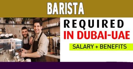Barista Required in Dubai