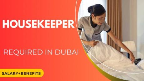 Housekeeper Required in Dubai