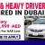 LIGHT & HEAVY DRIVERS REQUIRE IN DUBAI