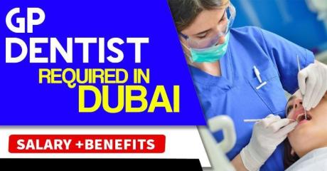 GP Dentist Required in Dubai