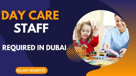 Day Care Staff Required in Dubai