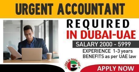 URGENT ACCOUNTANT REQUIRED IN DUBAI