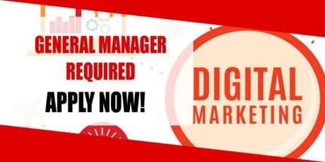 GENERAL MANAGER REQUIRED IN DUBAI