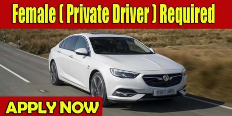 Female ( Private Driver ) Required
